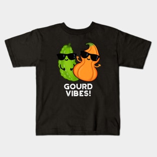 Gourd Vibes Funny Veggie Pun Kids T-Shirt